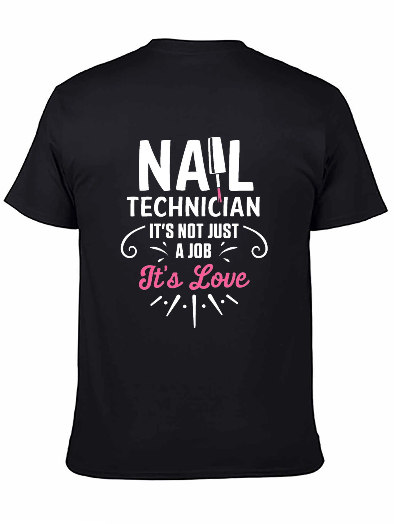 Nail Technician Love T-Shirt - Black