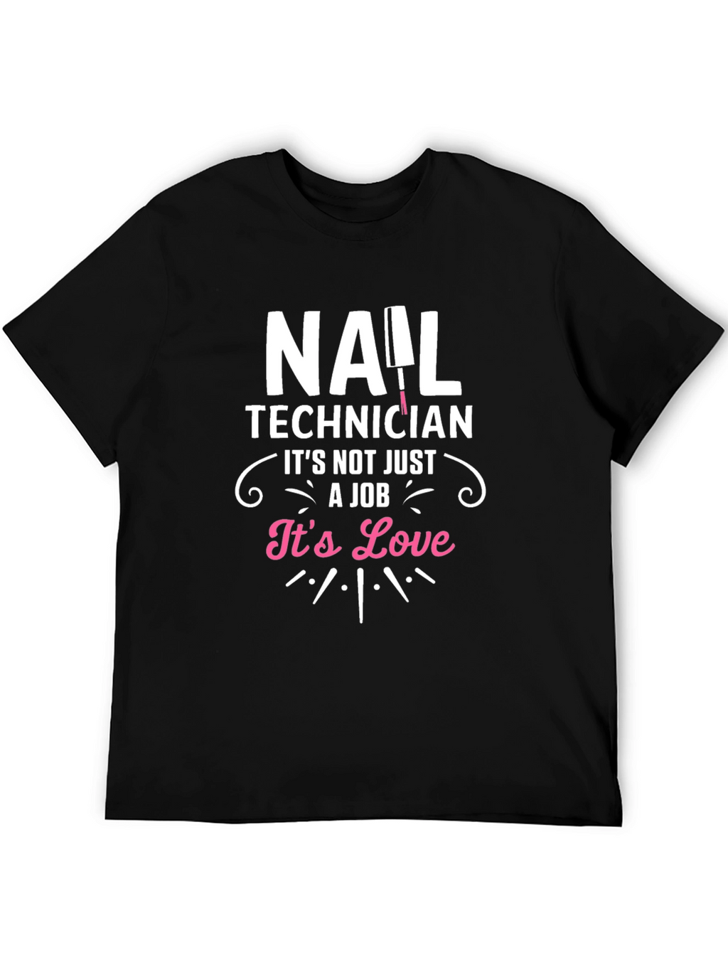 Nail Technician Love T-Shirt - Black