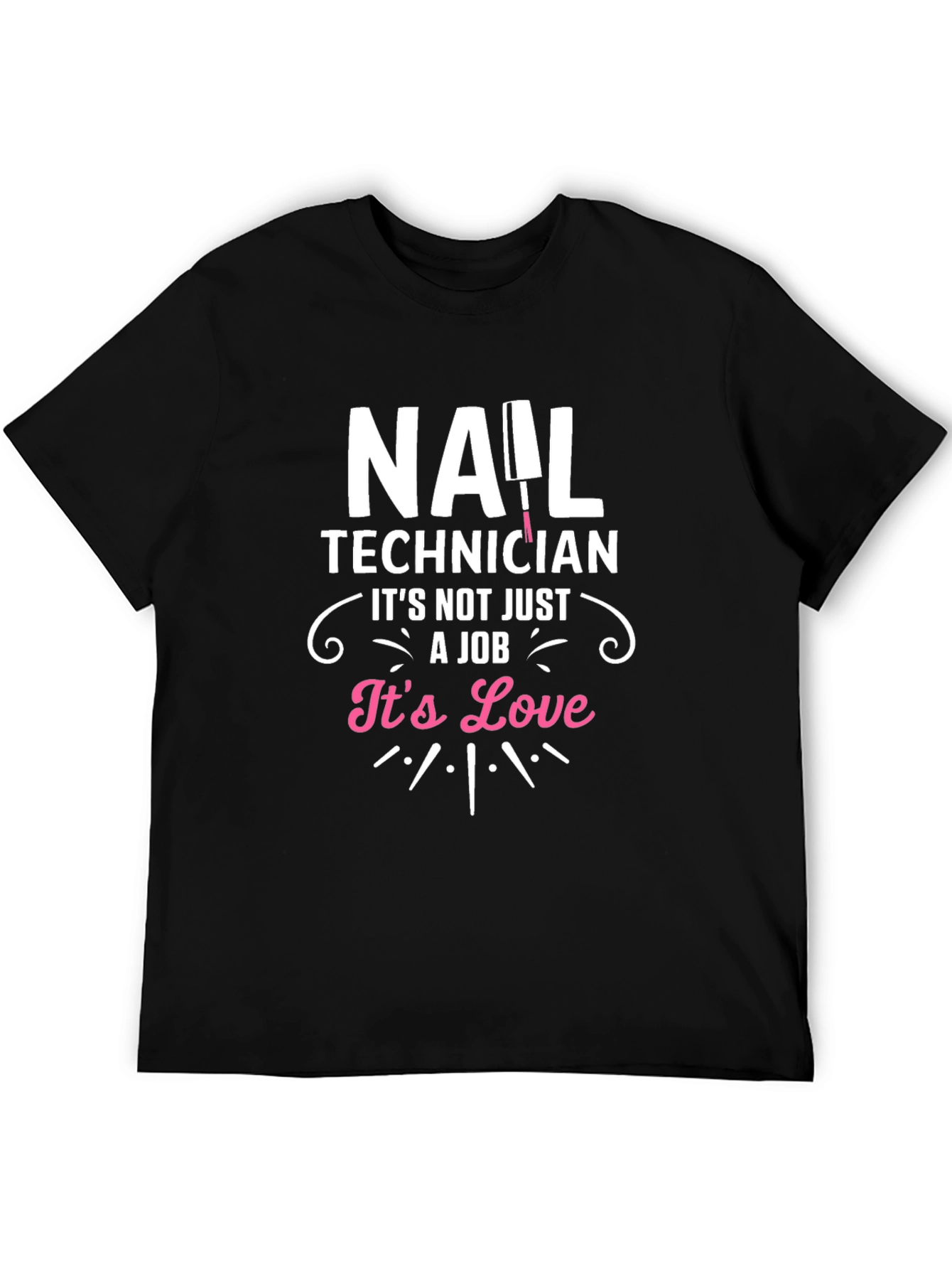 Nail Technician Love T-Shirt - Black