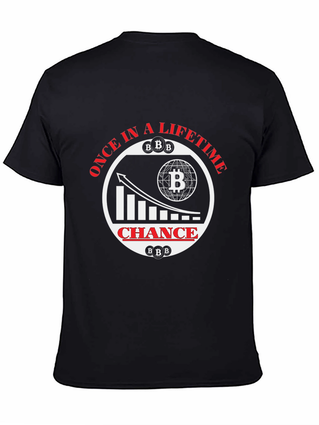 Bitcoin Once in a Lifetime T-Shirt - Crypto Fashion
