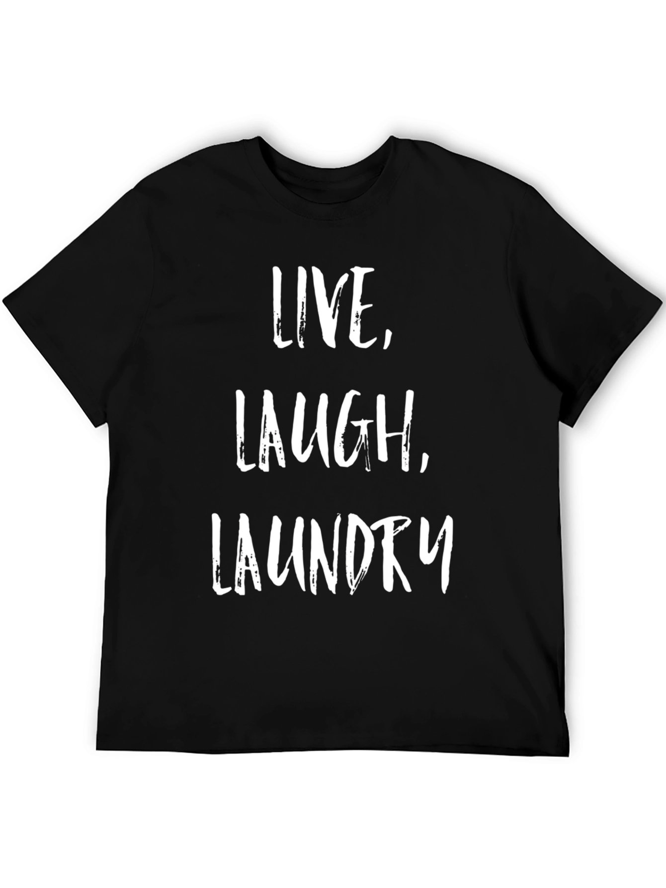 Live Laugh Laundry T-Shirt - Funny Novelty Tee