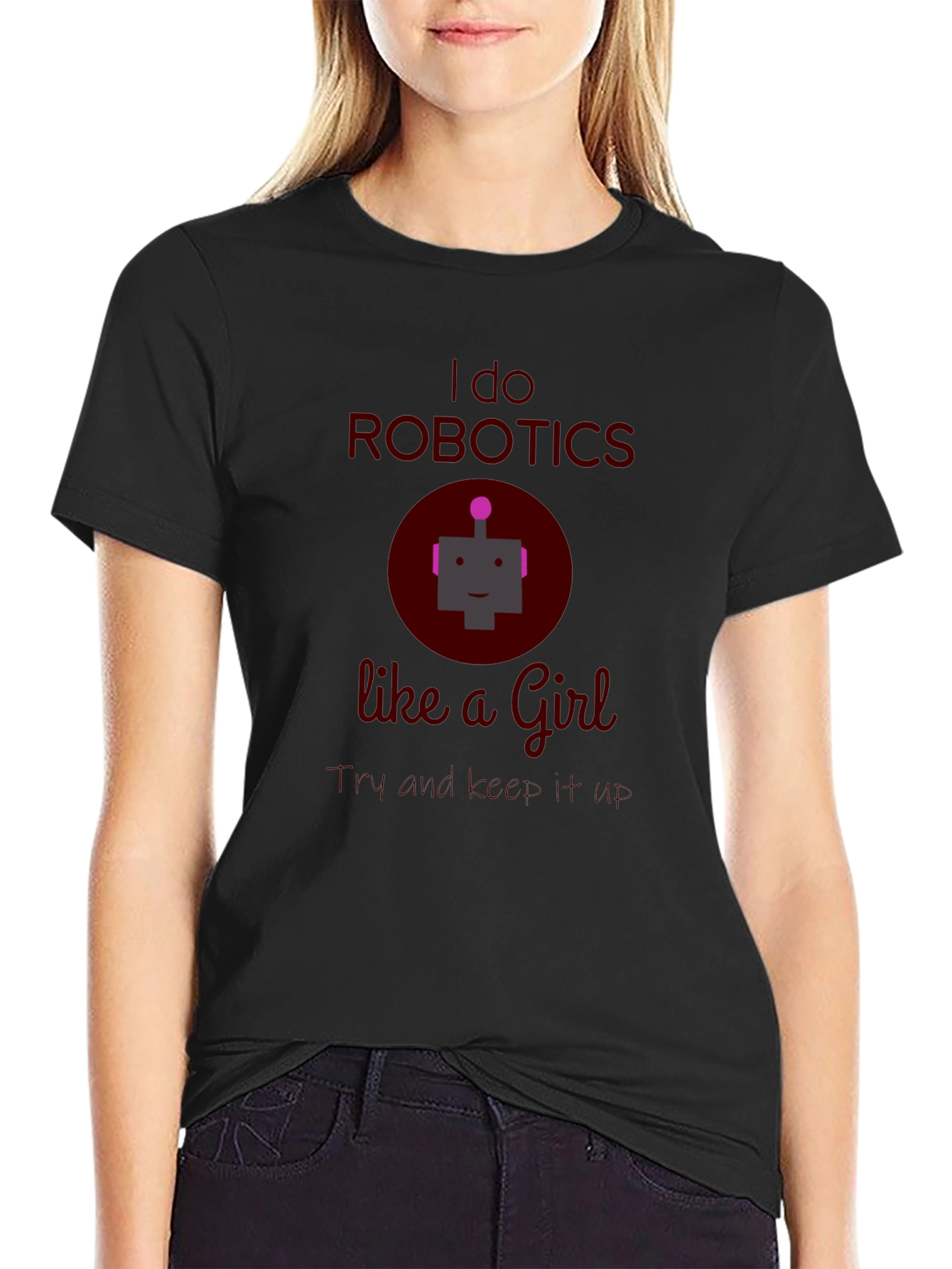 I do Robotics Like a Girl T-Shirt