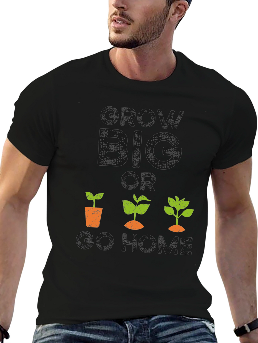 Grow Big or Go Home Graphic Tee