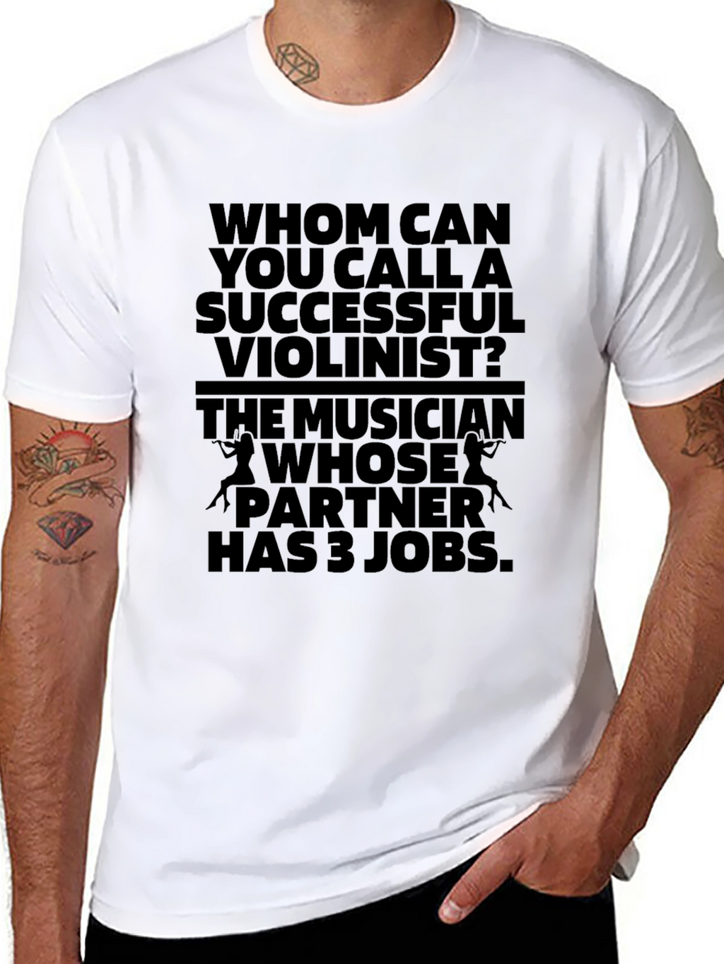Humorous Violinist T-Shirt - Musicians Joke