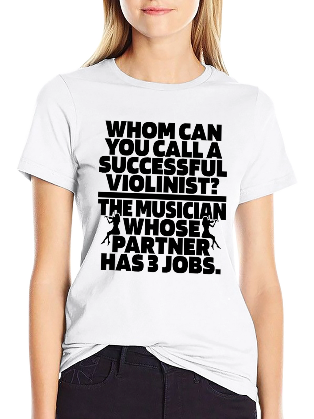 Humorous Violinist T-Shirt - Musicians Joke