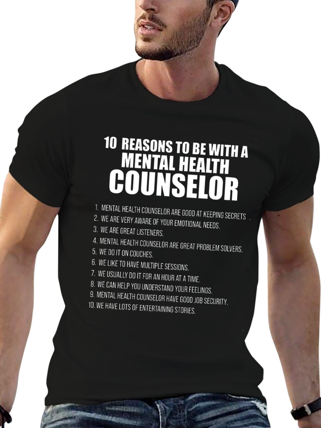 Mental Health Counselor Reasons T-Shirt
