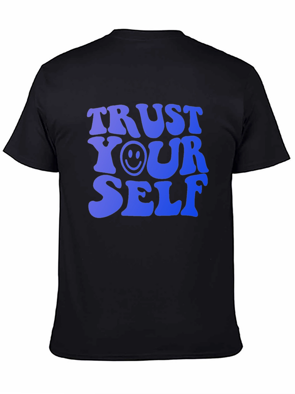 Trust Yourself Graphic Tee - Trendy Motivational Shirt