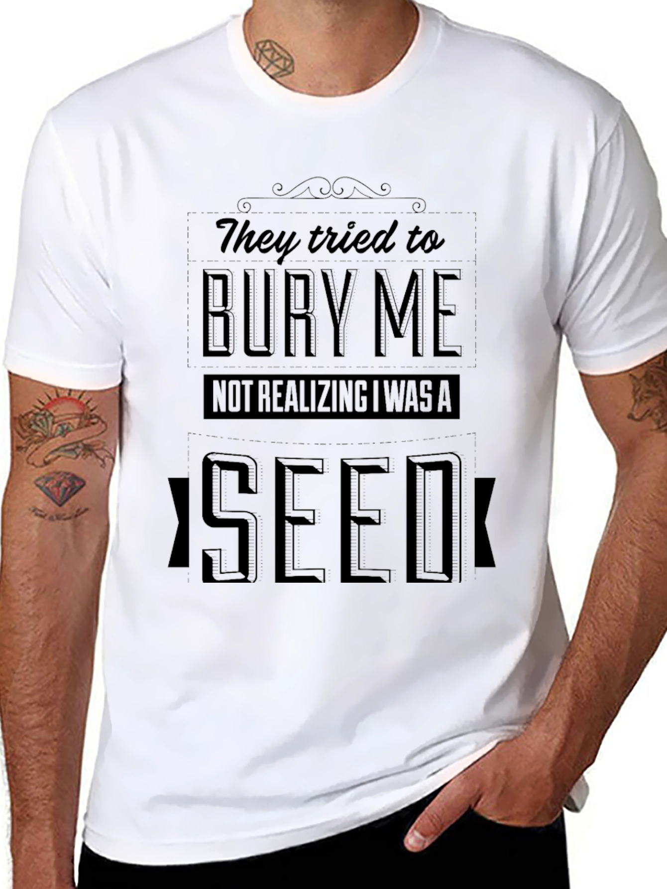 They Tried to Bury Me Seed T-Shirt