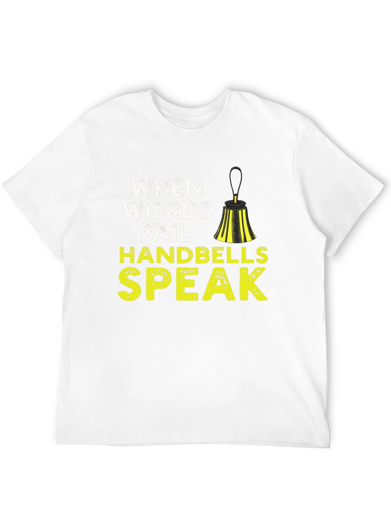 When Words Fail Handbells Speak Black T-Shirt