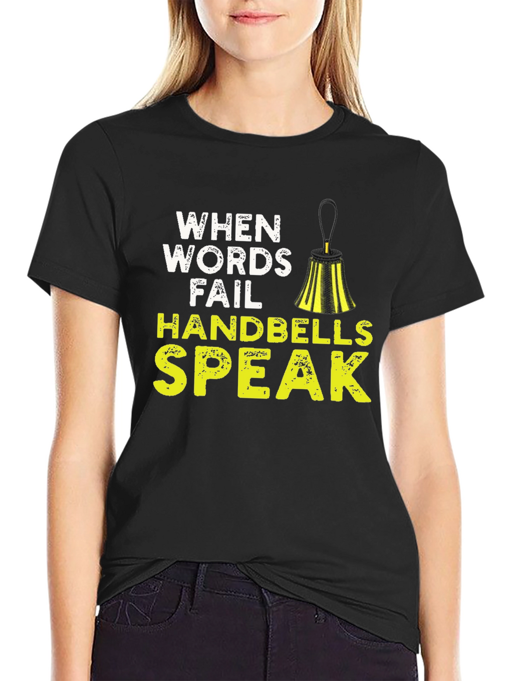 When Words Fail Handbells Speak Black T-Shirt