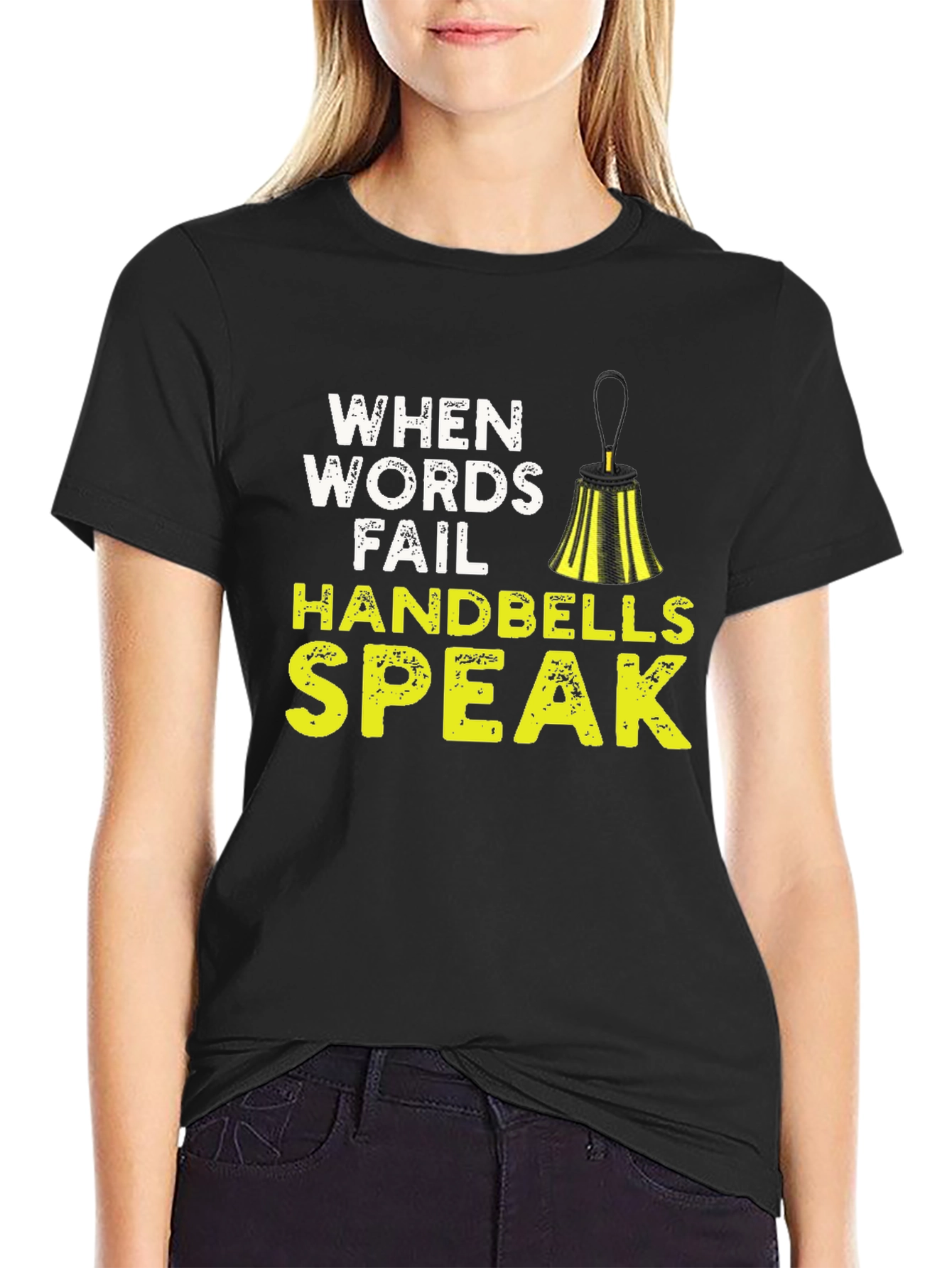When Words Fail Handbells Speak Black T-Shirt