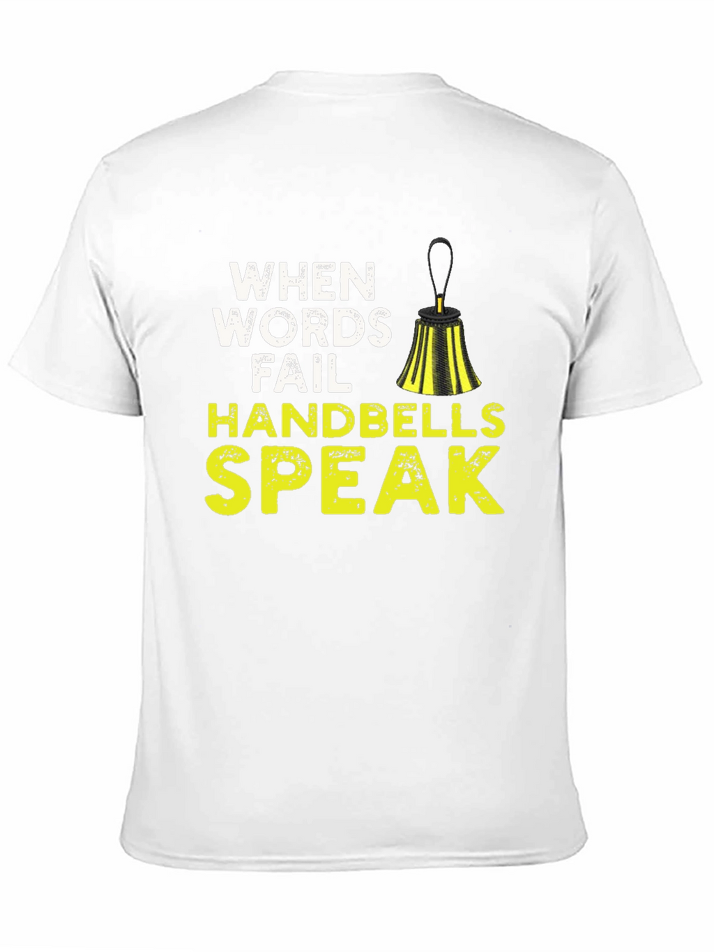 When Words Fail Handbells Speak Black T-Shirt