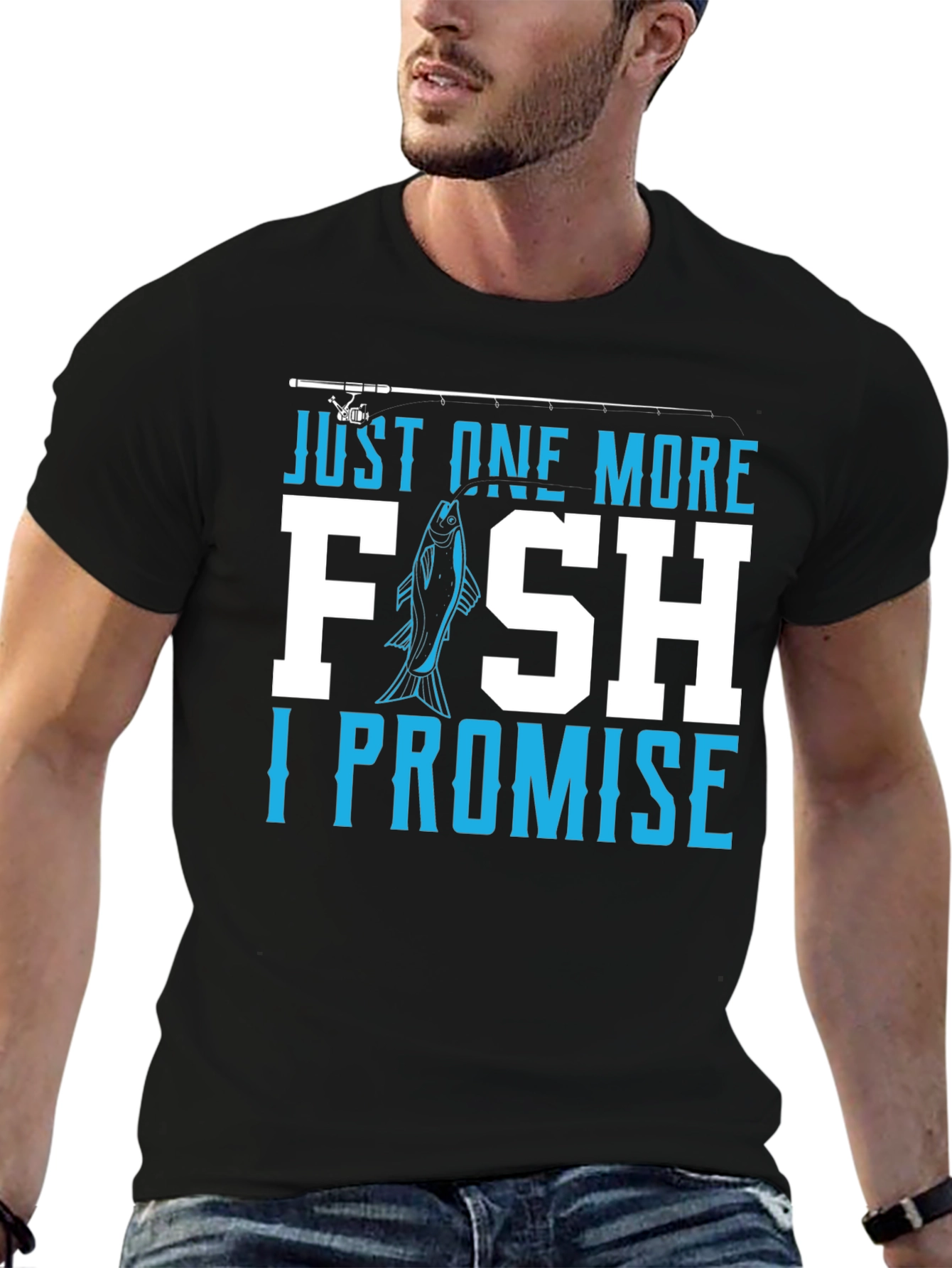 Funny Fishing T-Shirt - Just One More Fish I Promise