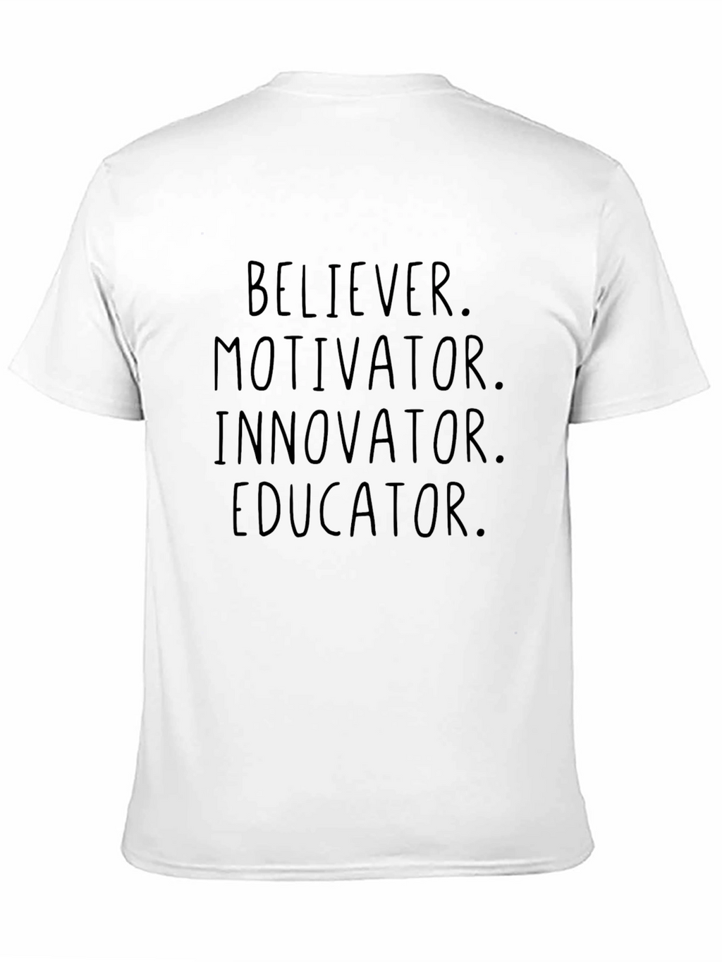 Believer Motivator Innovator Educator Tee