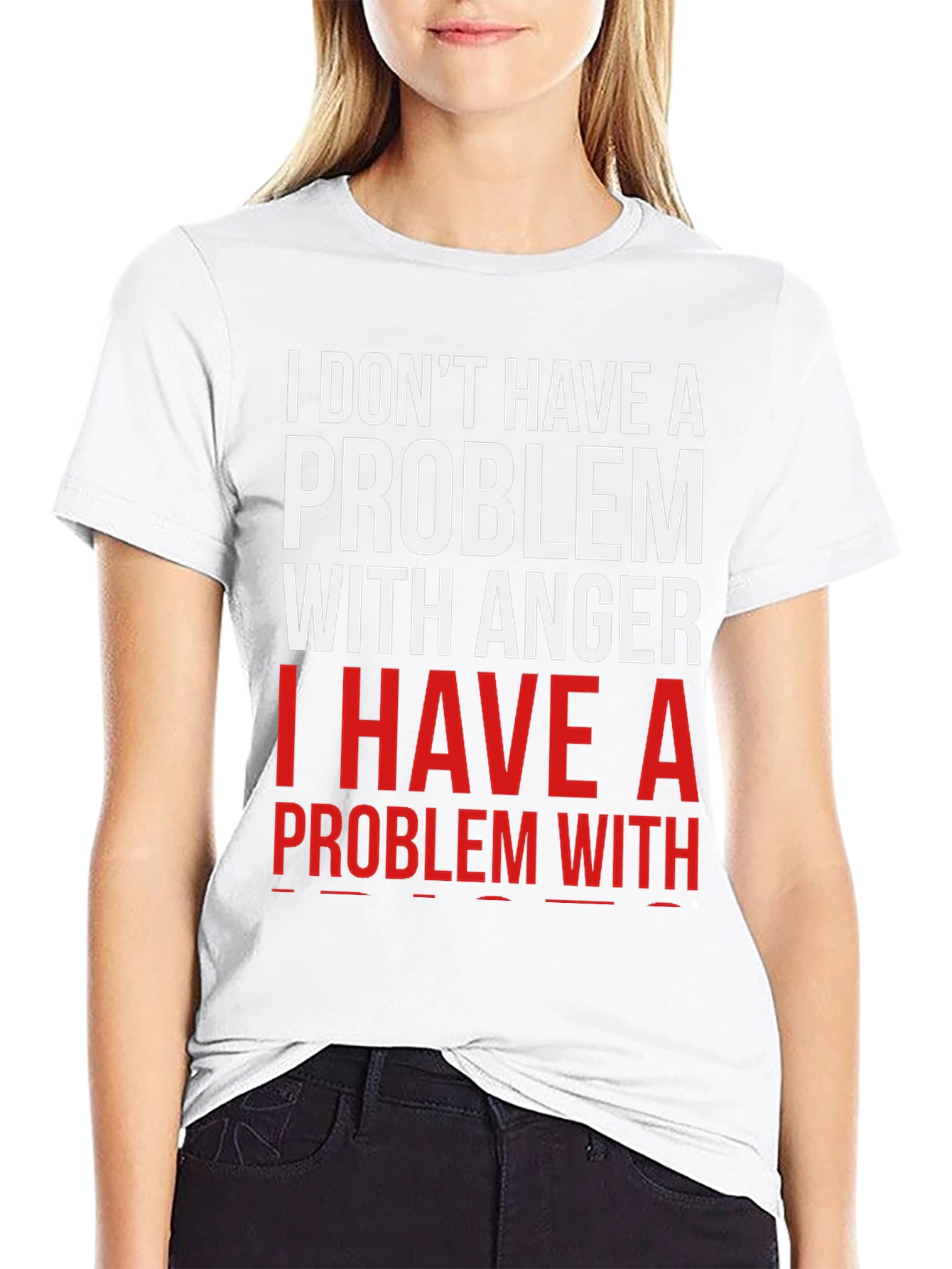 Humorous I Have A Problem Graphic Tee