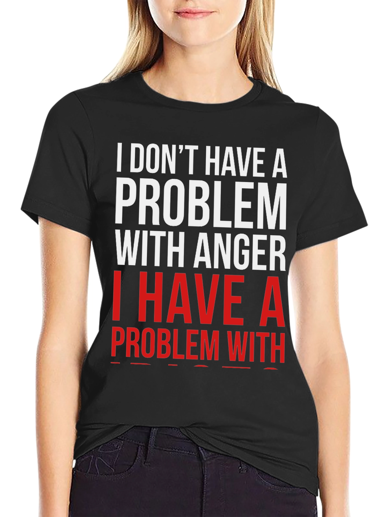 Humorous I Have A Problem Graphic Tee