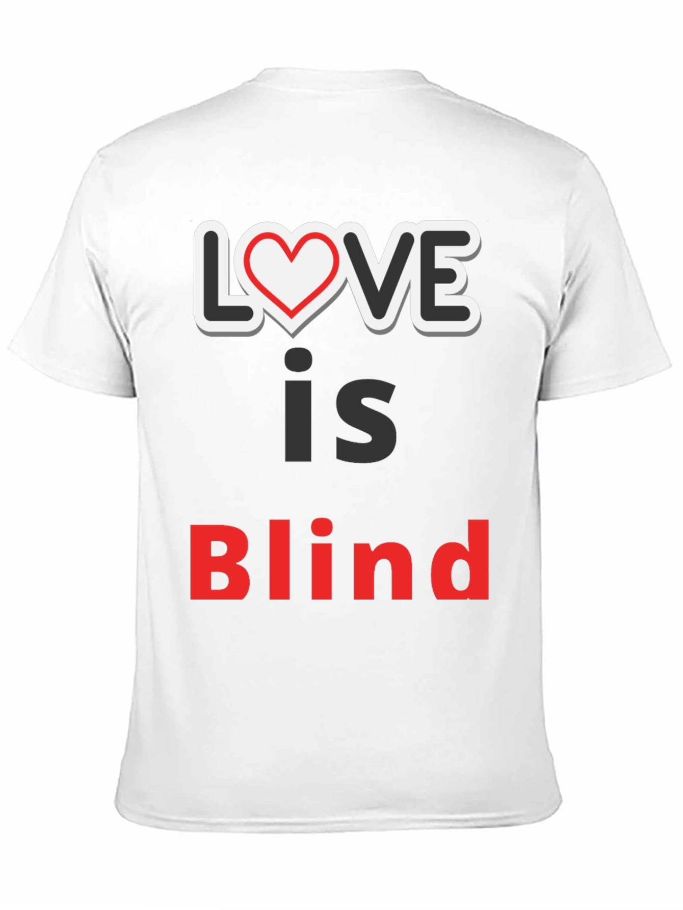 Love Is Blind Graphic Tee - Trendy Slogan Shirt