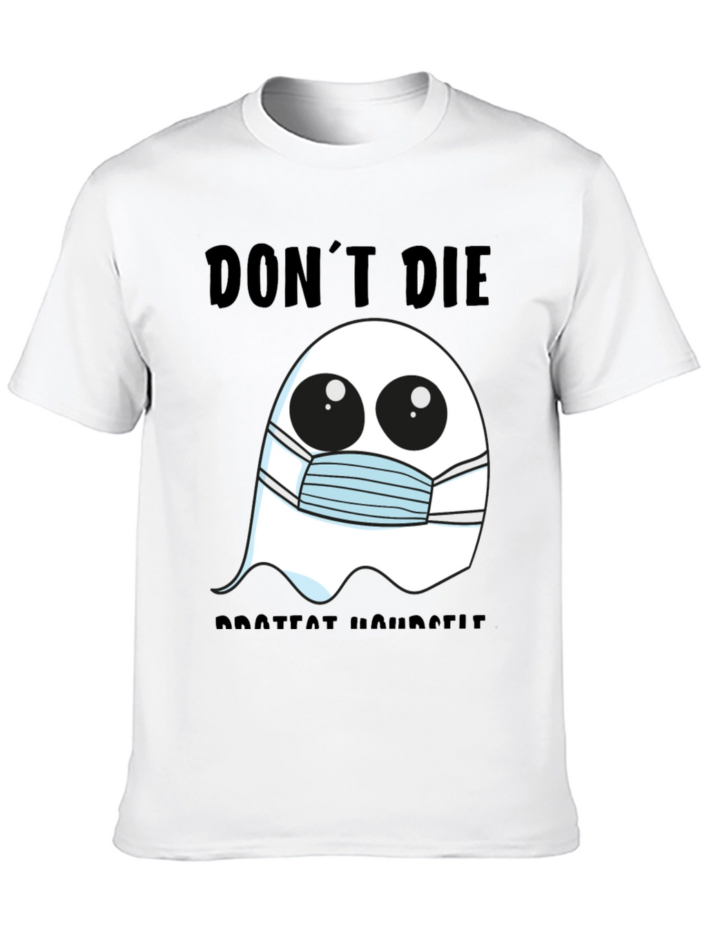 Ghost Face Mask Tee: Dont Die Protect Yourself!