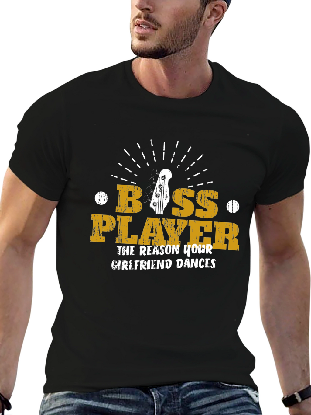 Bass Player T-Shirt - The Reason Your Girlfriend Dances!