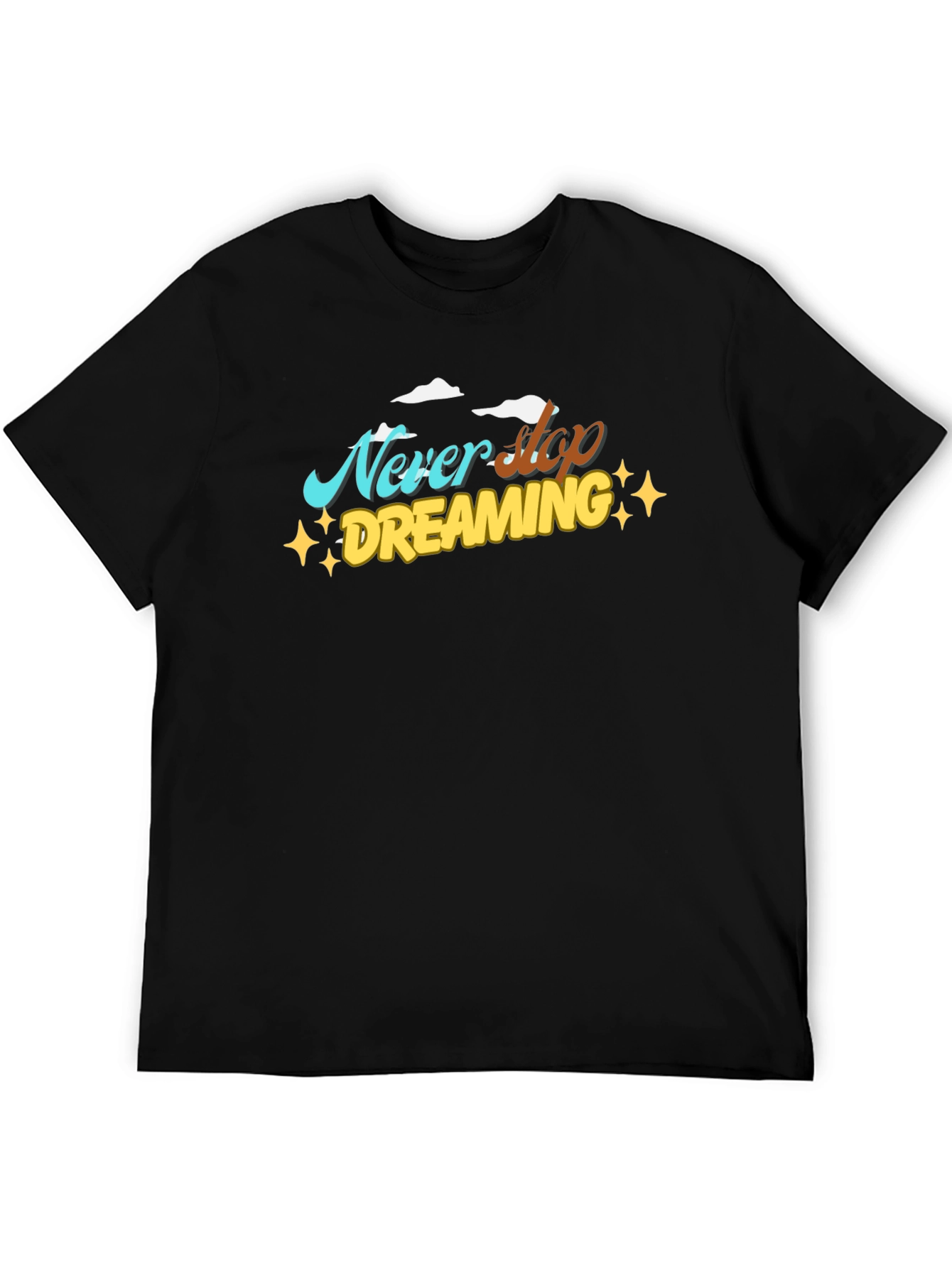 Never Stop Dreaming Graphic Black T-Shirt