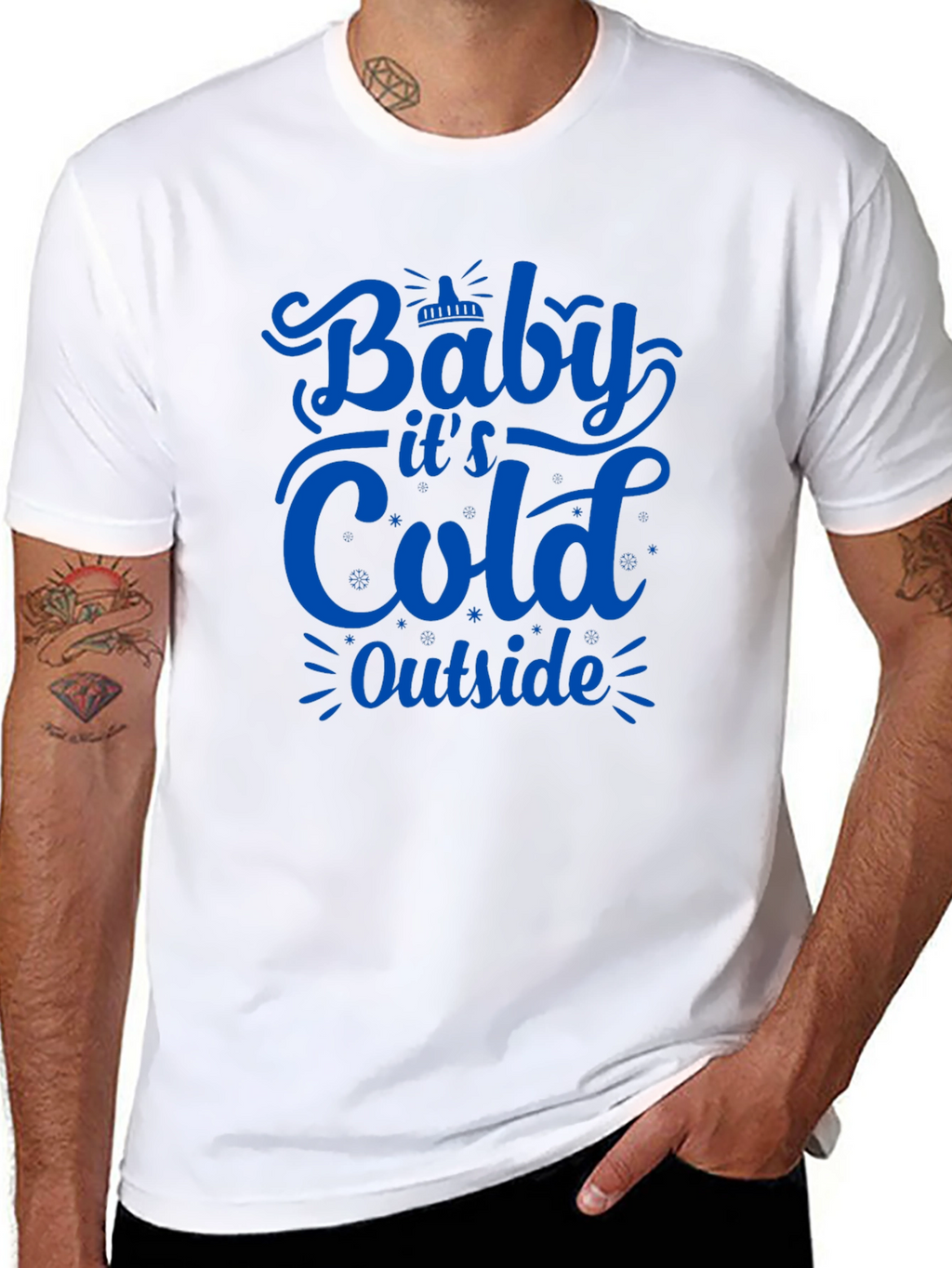 Baby Its Cold Outside T-Shirt