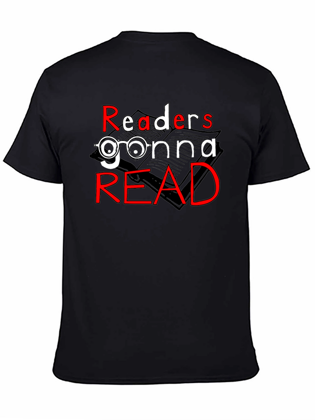 Readers Gonna Read T-Shirt - Book Lover Tee