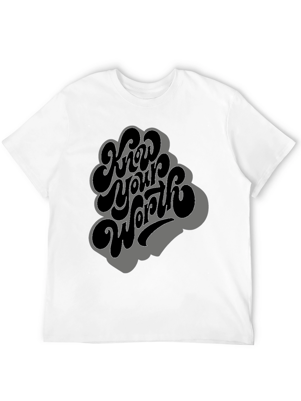 Know Your Worth T-Shirt - Motivational Tee