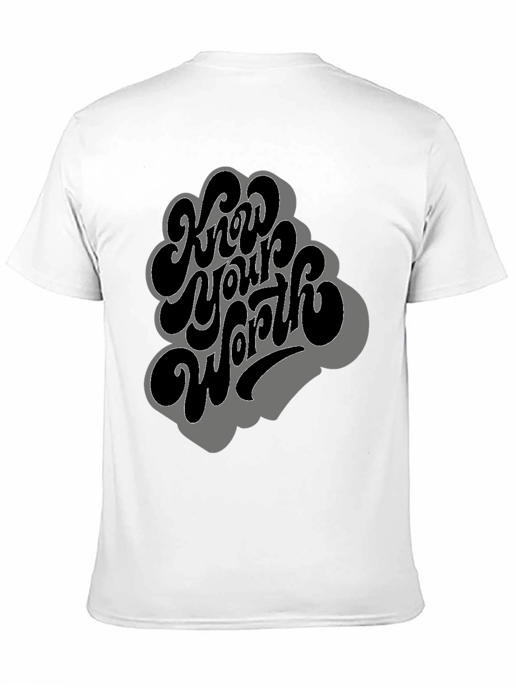 Know Your Worth T-Shirt - Motivational Tee