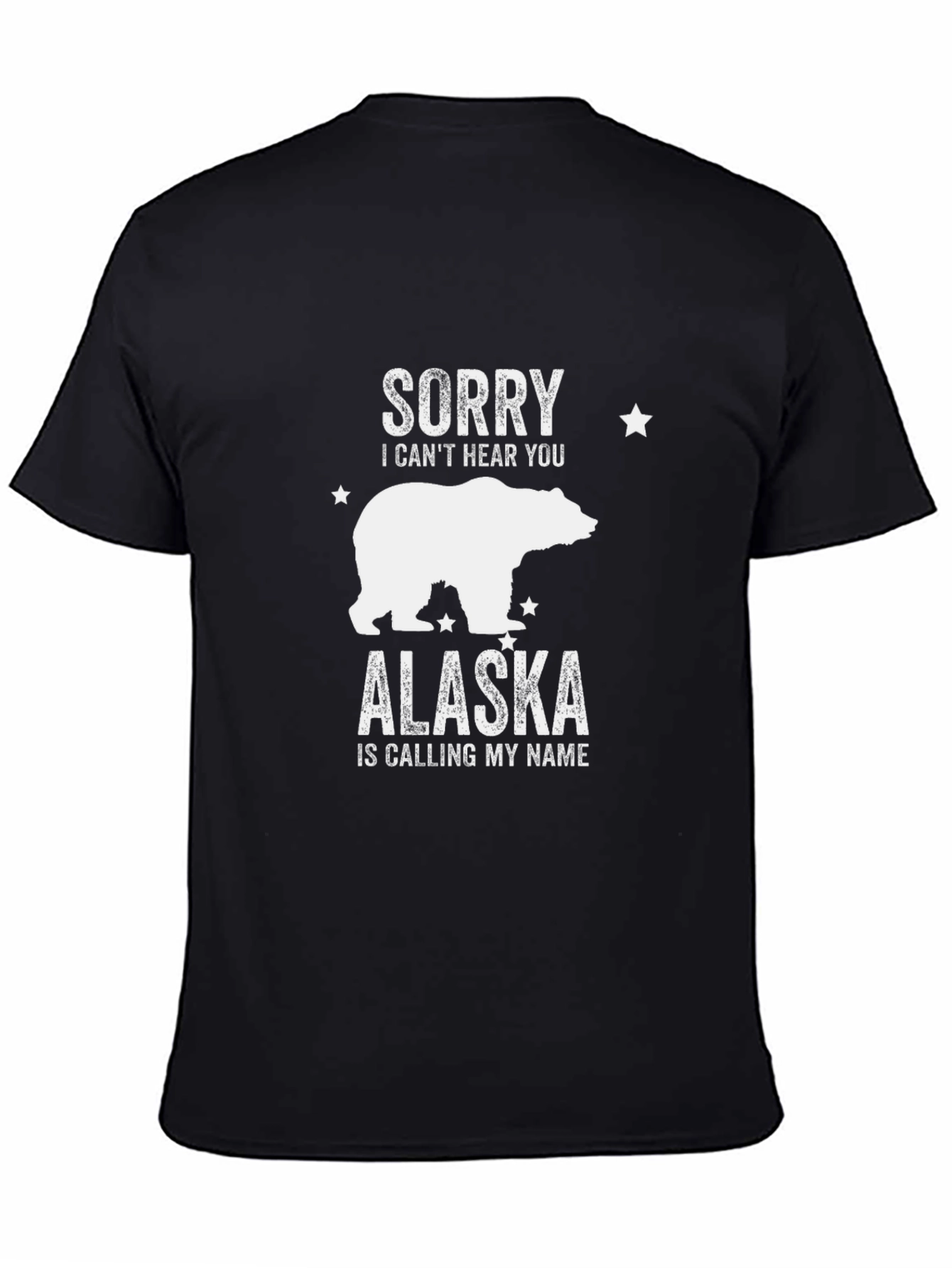 Alaska Calling T-Shirt - Sorry I Cant Hear You Graphic Tee
