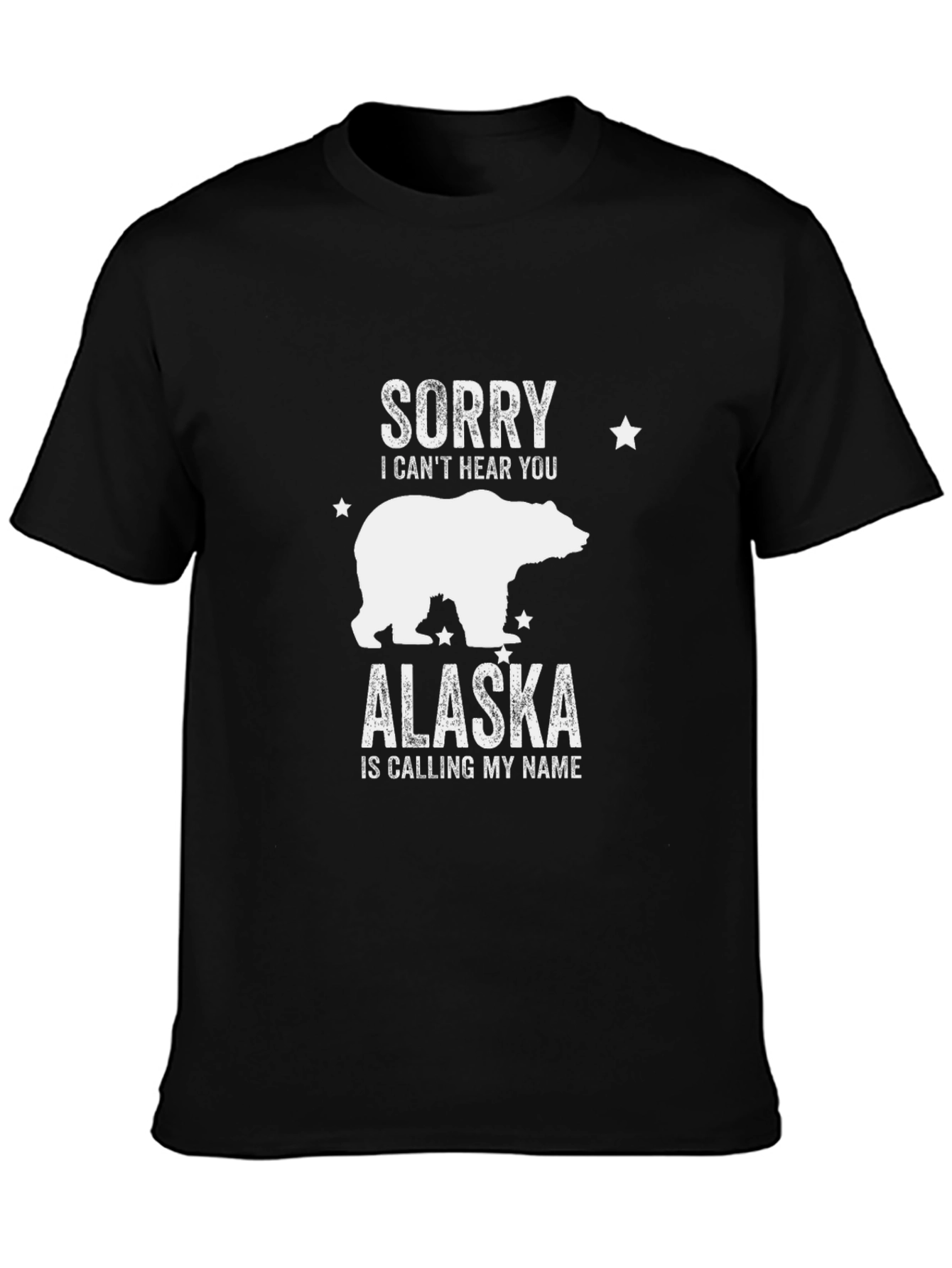 Alaska Calling T-Shirt - Sorry I Cant Hear You Graphic Tee