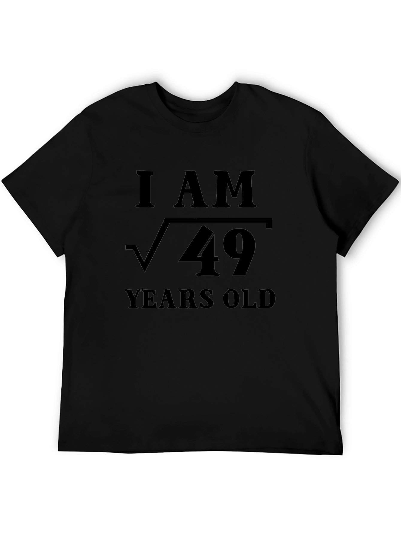 I AM √49 Years Old Funny Math T-Shirt