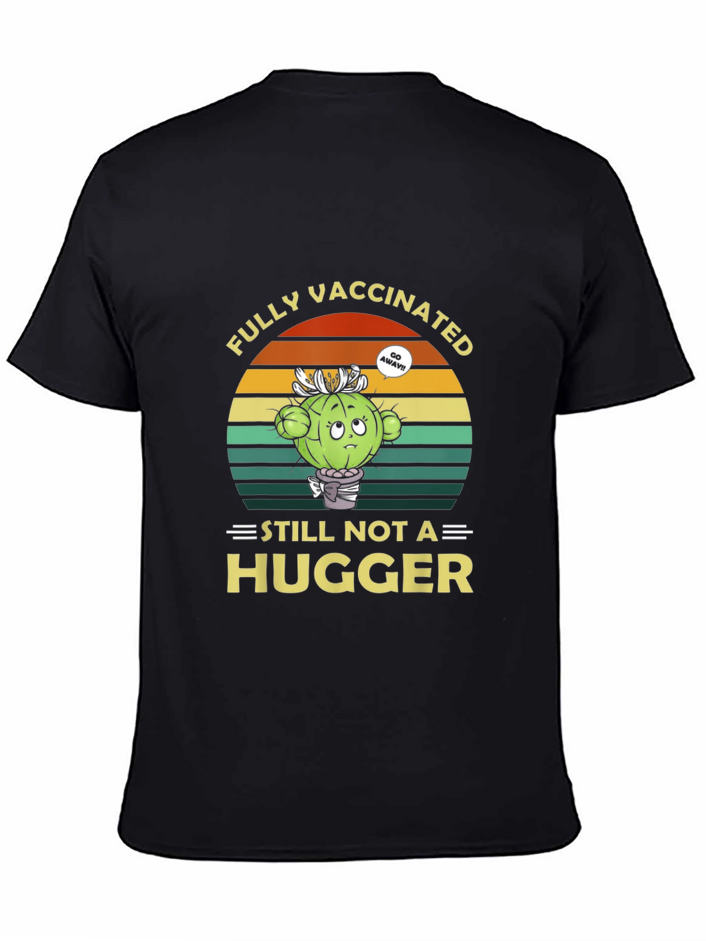 Fully Vaccinated Cactus Novelty T-Shirt
