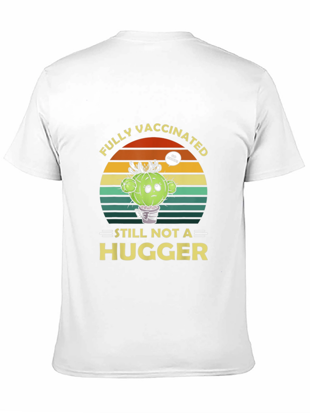 Fully Vaccinated Cactus Novelty T-Shirt