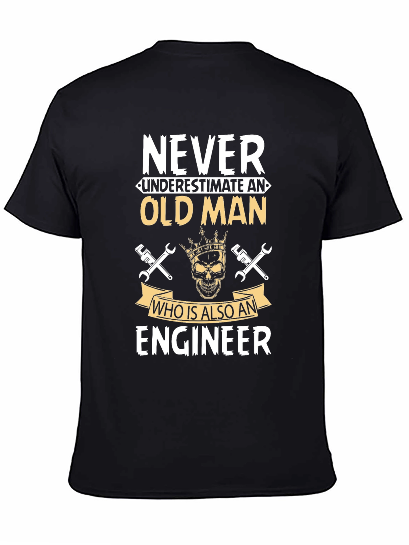 Never Underestimate Engineer T-Shirt