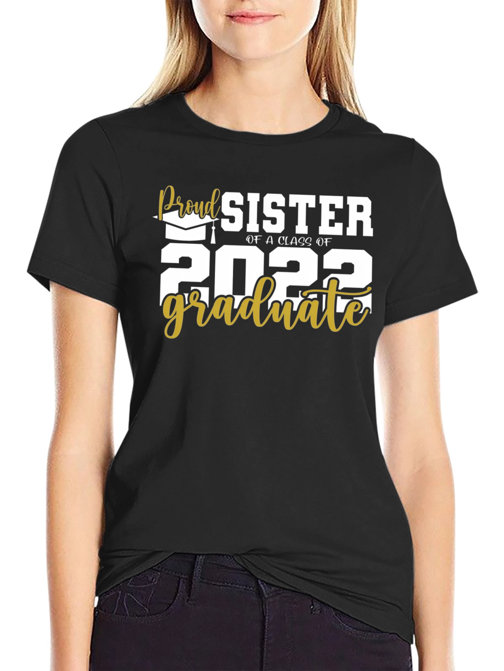 Proud Sister Class of 2022 Graduate T-Shirt