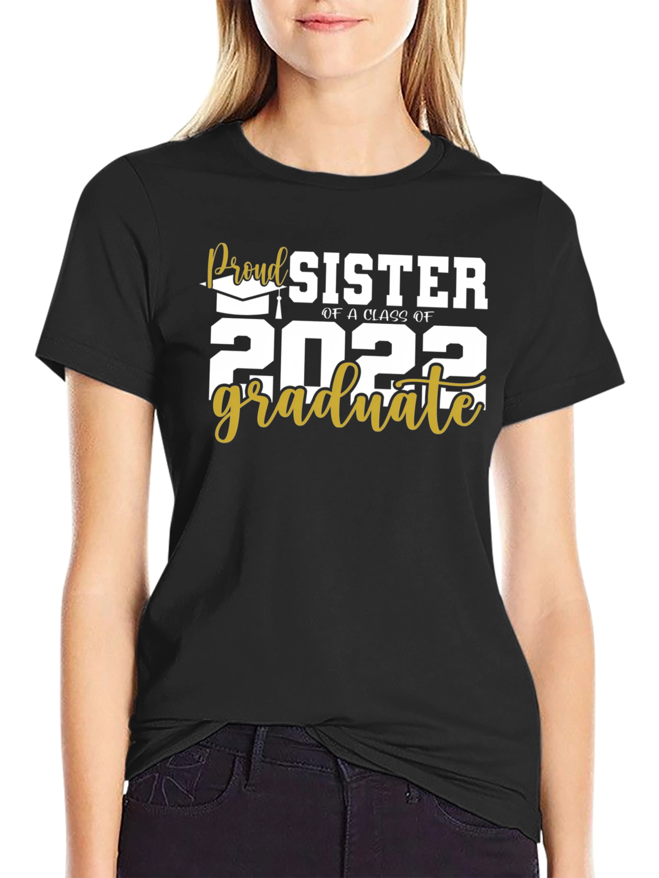 Proud Sister Class of 2022 Graduate T-Shirt