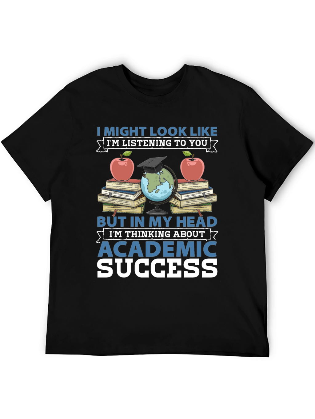 Academic Success T-Shirt - Books Apple & Globe