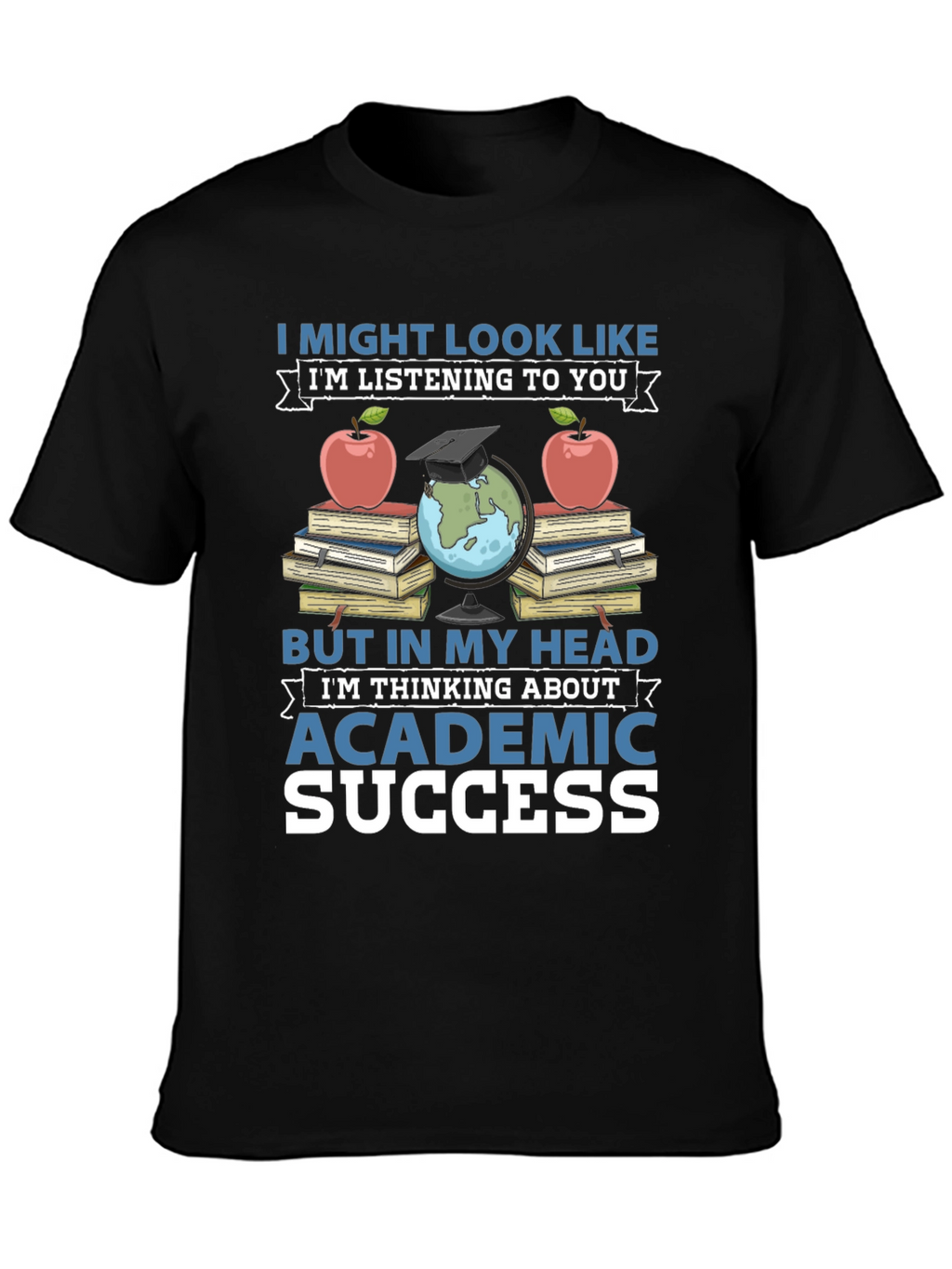 Academic Success T-Shirt - Books Apple & Globe