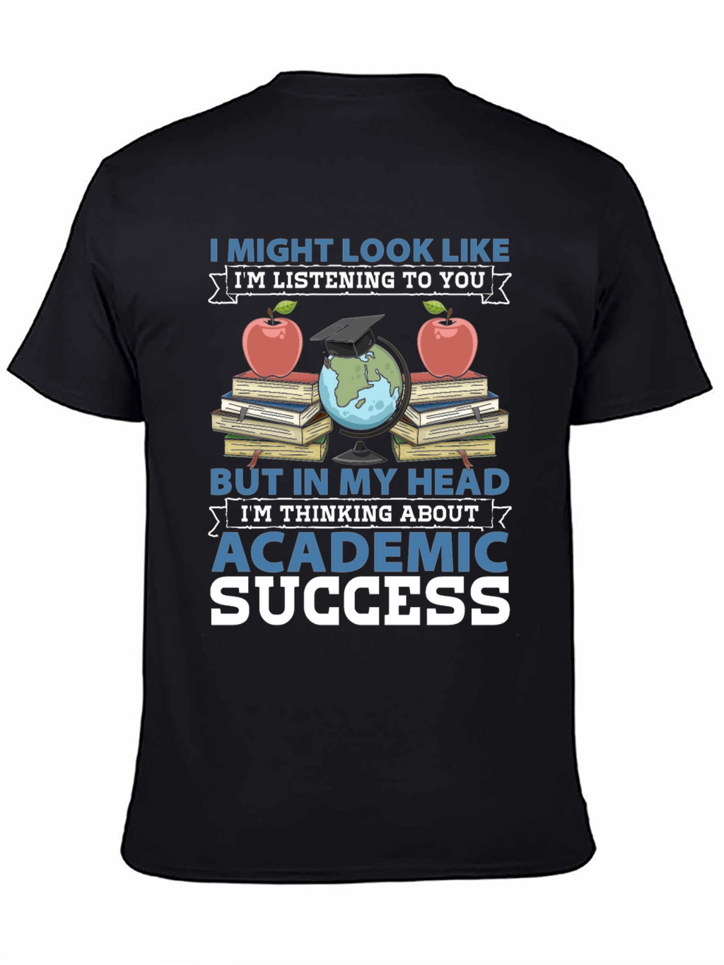 Academic Success T-Shirt - Books Apple & Globe