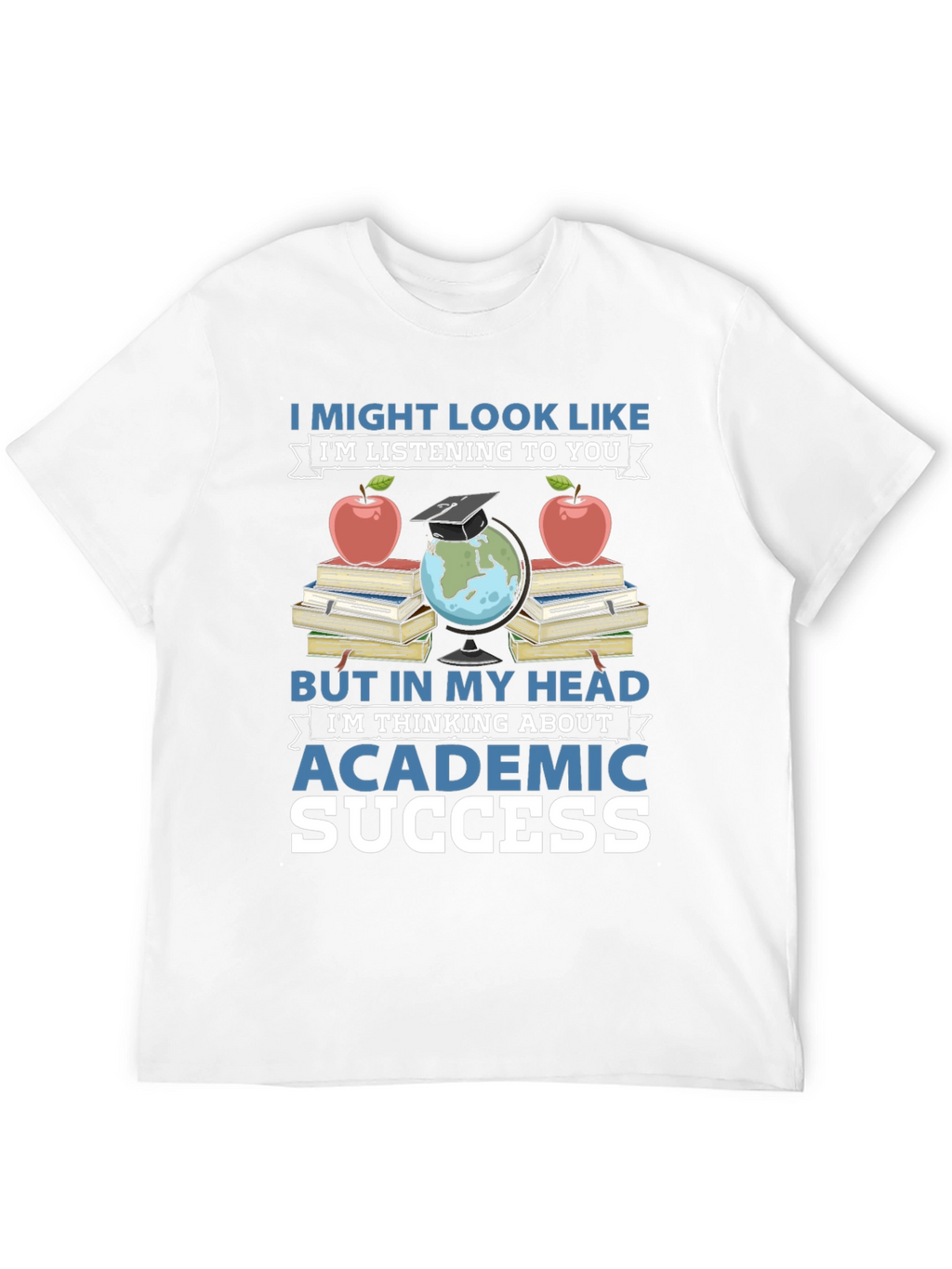 Academic Success T-Shirt - Books Apple & Globe