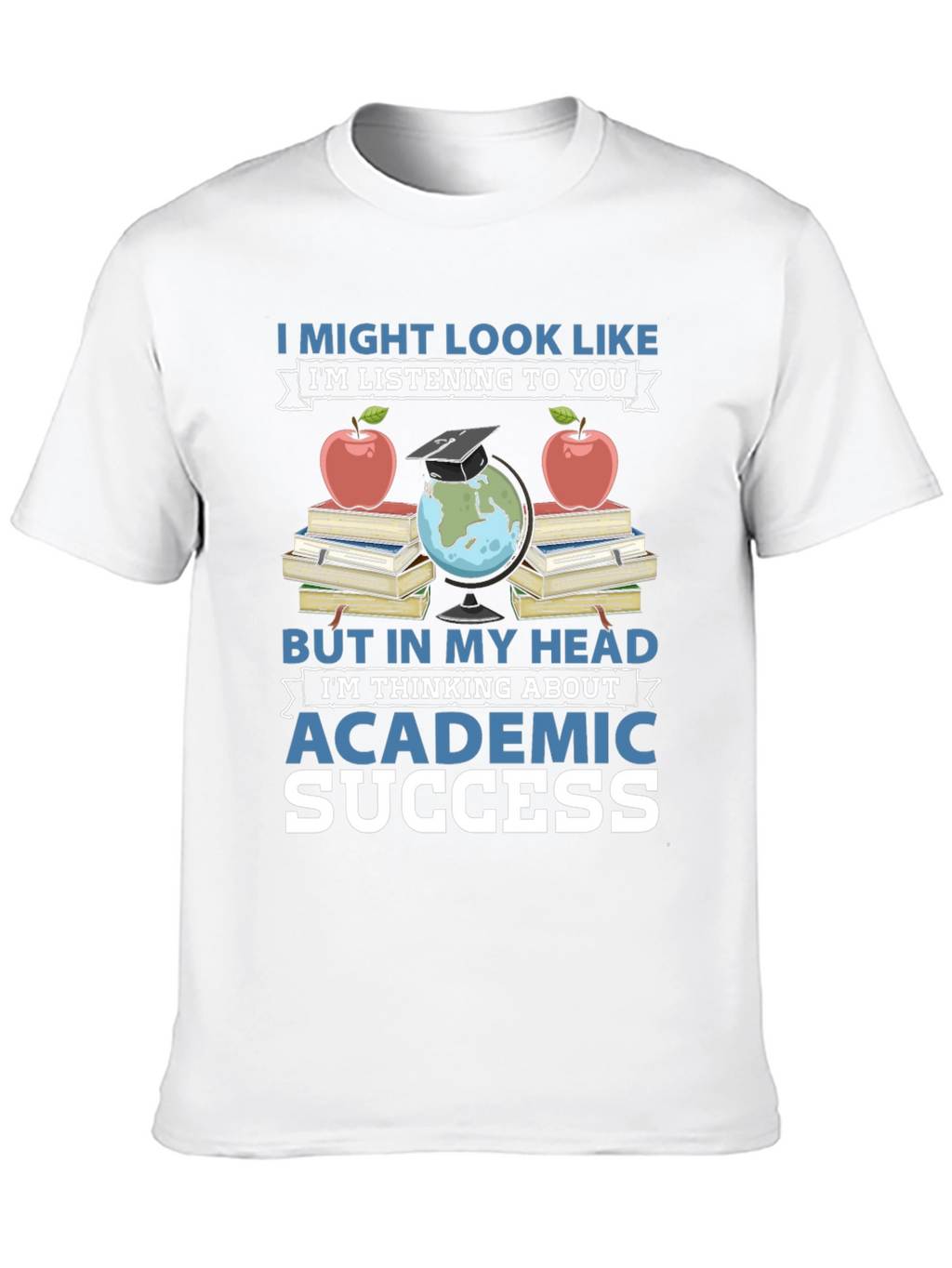 Academic Success T-Shirt - Books Apple & Globe