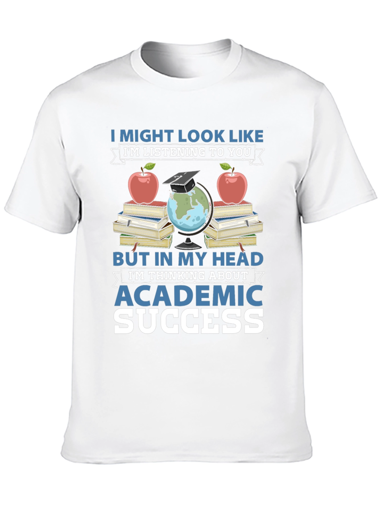 Academic Success T-Shirt - Books Apple & Globe