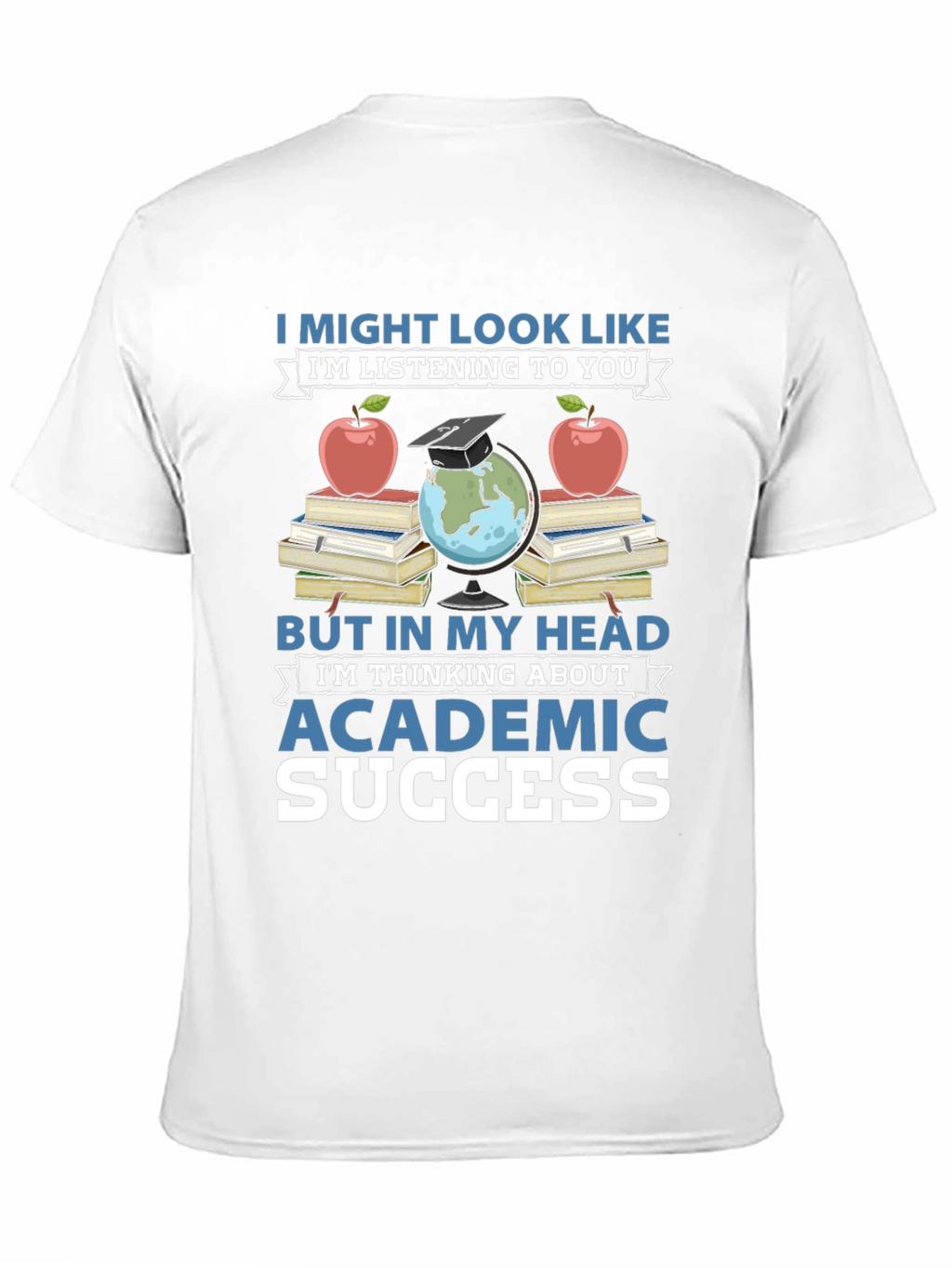 Academic Success T-Shirt - Books Apple & Globe