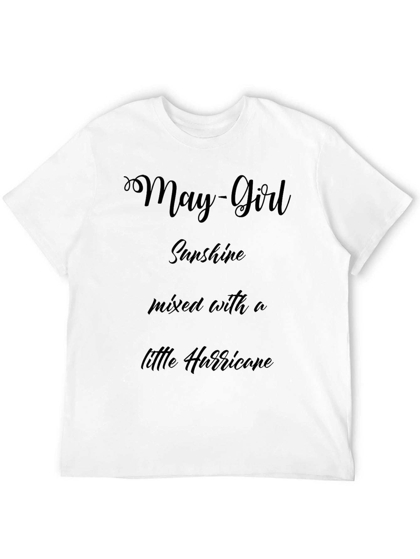 May Girl Sunshine Hurricane T-Shirt