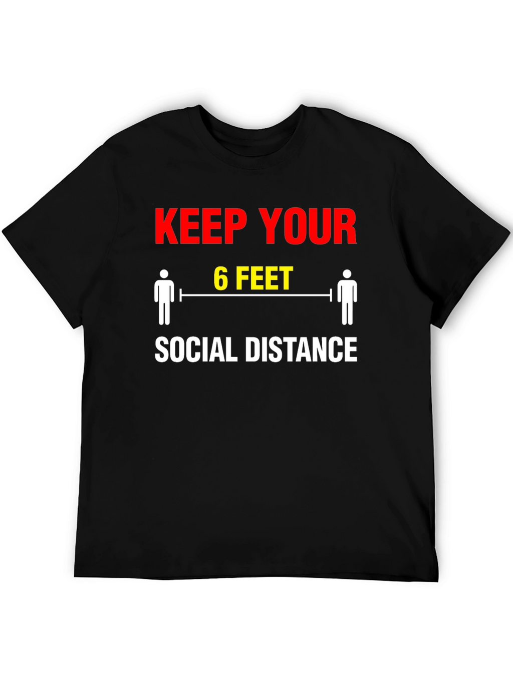 Keep Your Distance T-Shirt - Social Distancing Graphic Tee