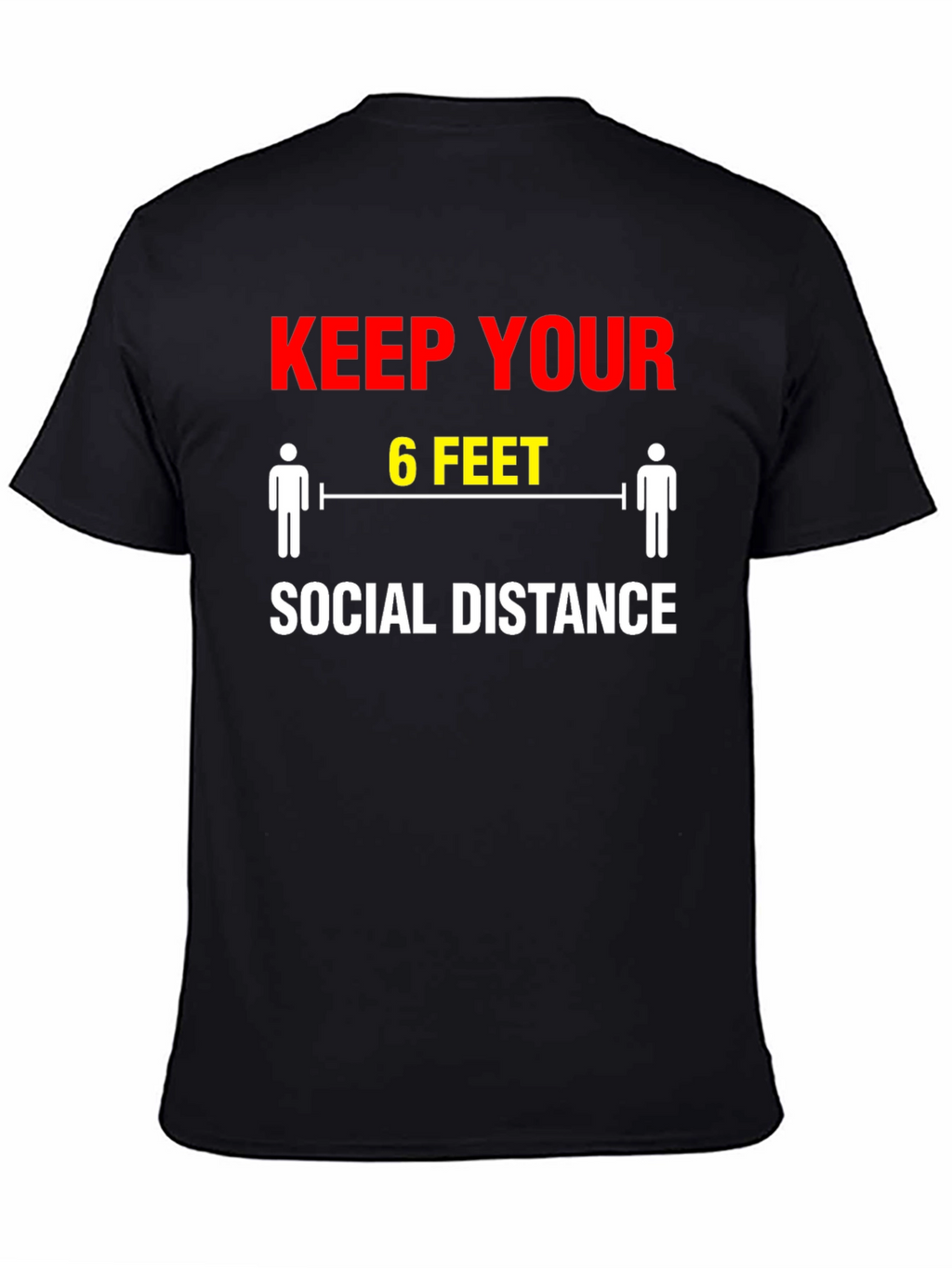 Keep Your Distance T-Shirt - Social Distancing Graphic Tee