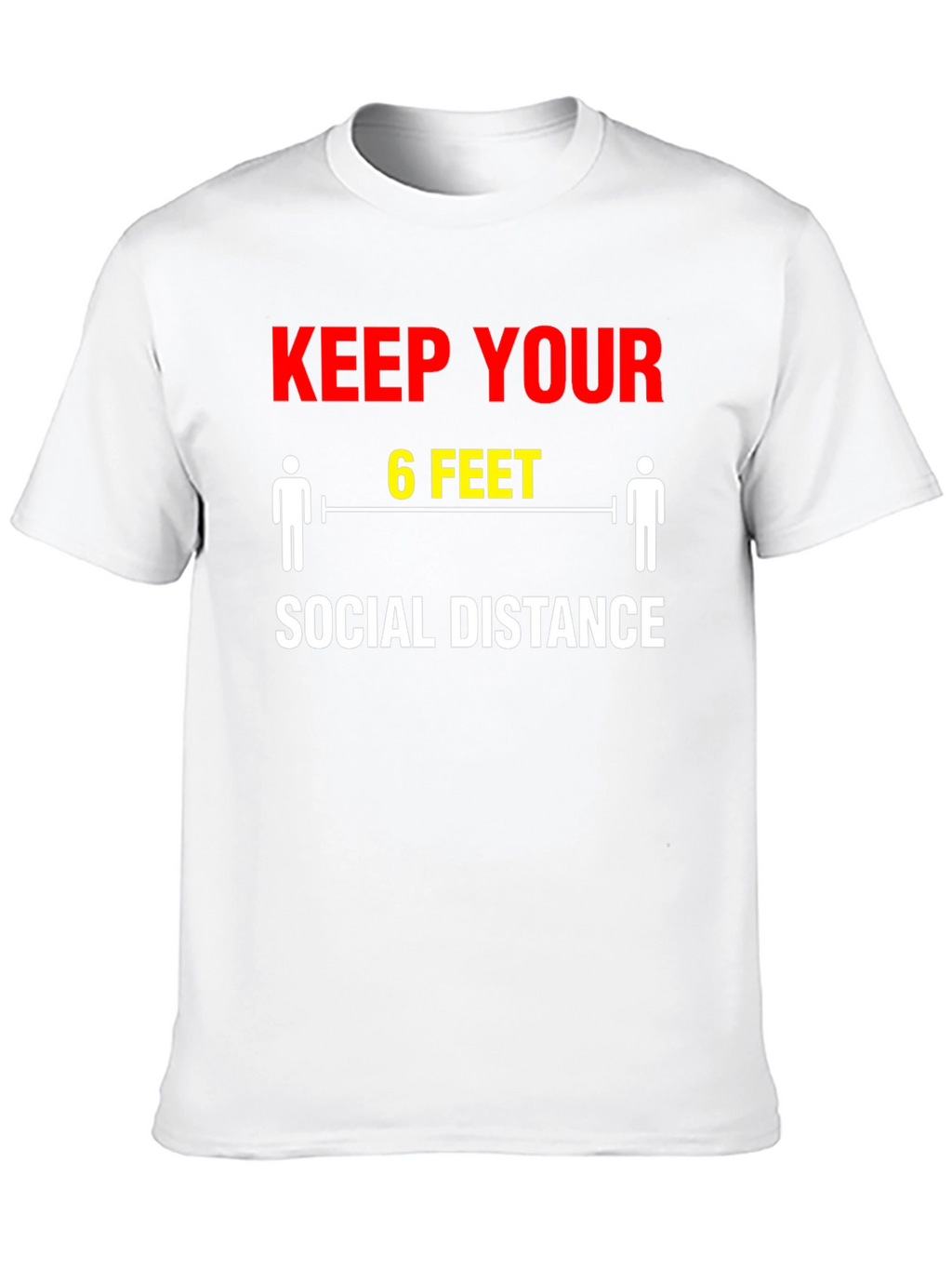 Keep Your Distance T-Shirt - Social Distancing Graphic Tee