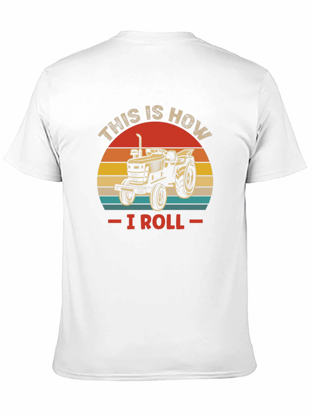 This is How I Roll Tractor T-Shirt