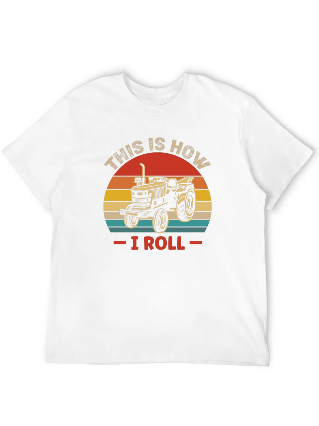 This is How I Roll Tractor T-Shirt
