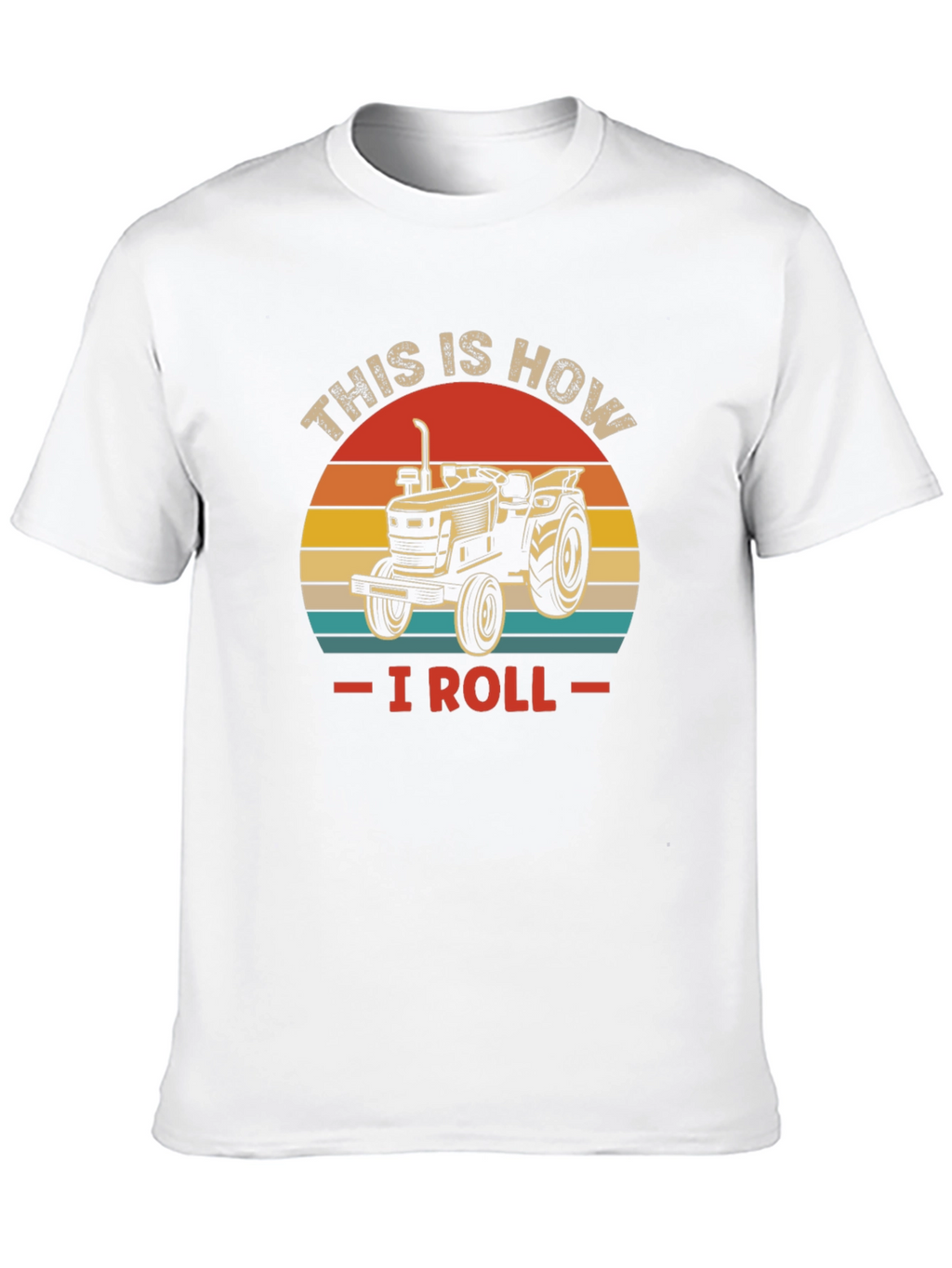 This is How I Roll Tractor T-Shirt